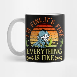 I'm fine.It's fine. Everything is fine.zombie Mug